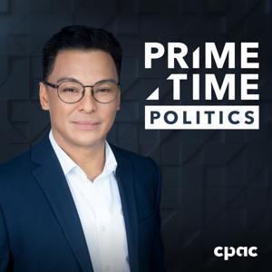 PrimeTime Politics with Michael Serapio by Cable Public Affairs Channel (CPAC)