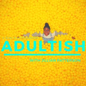 Adultish