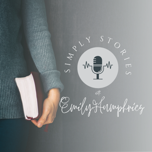 Simply Stories Podcast by Emily Humphries