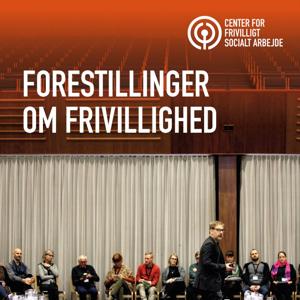 Forestillinger om frivillighed Podcast