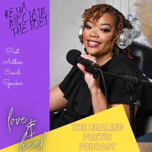 The Healing Poetic Podcast - R.I.S.E Series