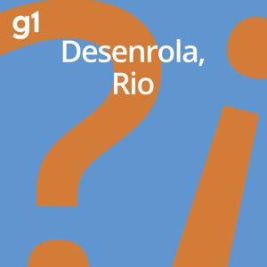 Desenrola, Rio by G1