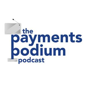 The Payments Podium by The Payments Professor