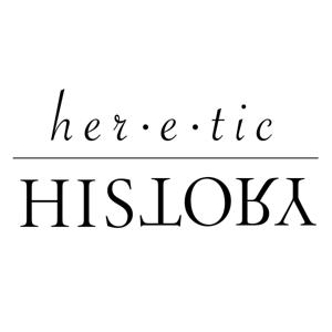 Heretic History Podcast