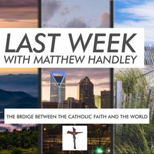 Last Week with Matthew Handley