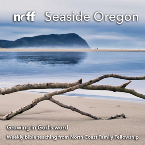 North Coast Family Fellowship, Seaside Oregon