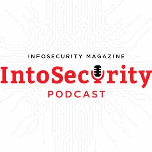 Infosecurity Magazine Podcast