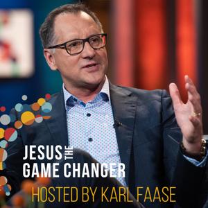 Jesus the Game Changer: Hosted by Karl Faase