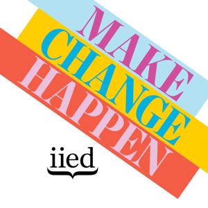 Make Change Happen by International Institute for Environment and Development (IIED)