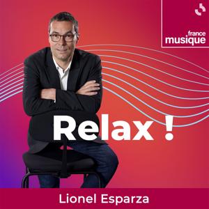 Relax ! by France Musique