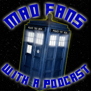 Mad Fans With a Podcast