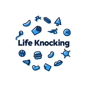 Life Knocking