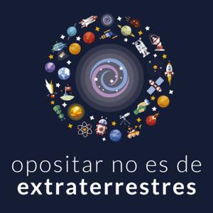 Opositar no es de extraterrestres