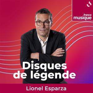 Disques de légende by France Musique