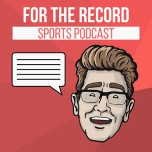 For the Record: a Sports Podcast