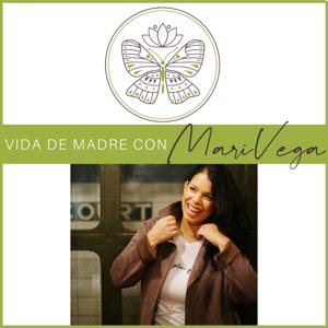 Vida de Madre con Mari Vega