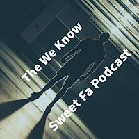 We Know Sweet FA Podcast