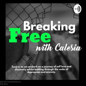 Breaking Free