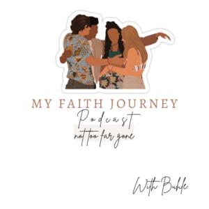 MY FAITH JOURNEY