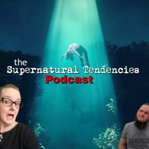 Supernatural Tendencies Podcast