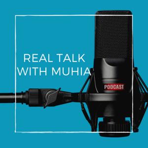 RealTalkWithMuhia