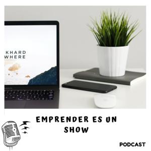 Emprender es un show