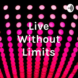 Live Without Limits