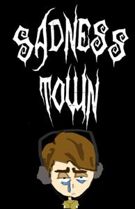 Sadness Town! - David Tveite