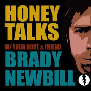 Honey Talks with Brady Newbill