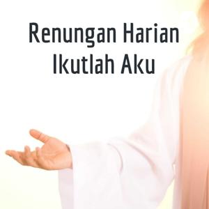 Renungan Harian Ikutlah Aku