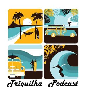Triquilha Podcast