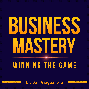 Business Mastery - Winning The Game