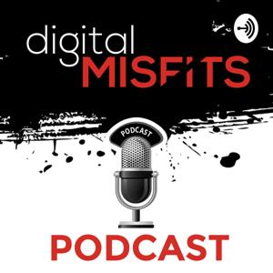 Digital Misfits Podcast