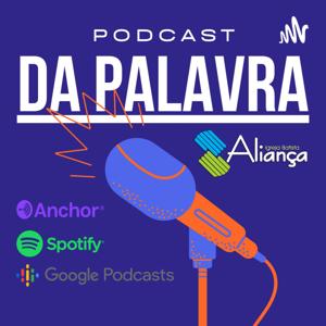Podcast da Palavra