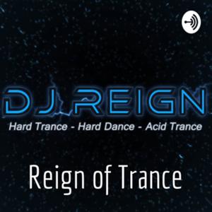 DJ Reign - Reign of Trance