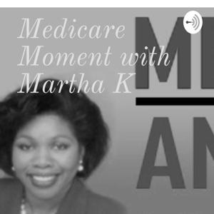 Medicare Moment with Martha