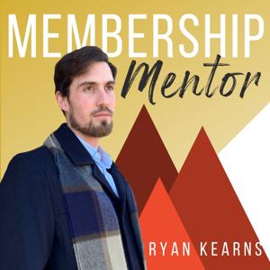 Membership Mentor with Ryan Kearns