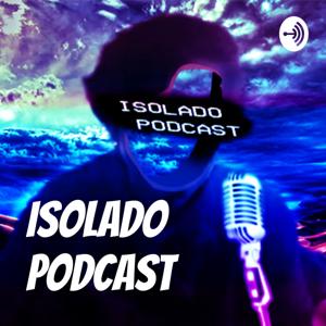 Isolado Podcast