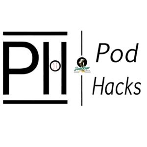 Pod Hacks