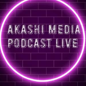 AKASHI MEDIA PODCAST LIVE with VARIETY CHENEVERT