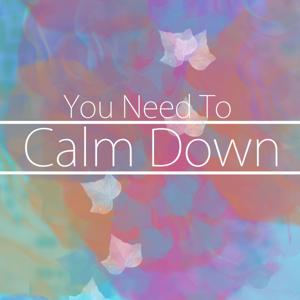 Calm Down :Relax and Meditate