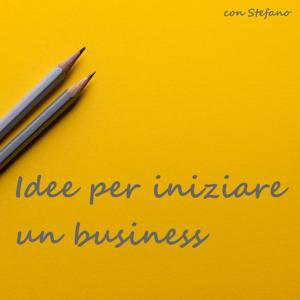 Idee per iniziare un business