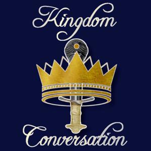 Kingdom Conversation