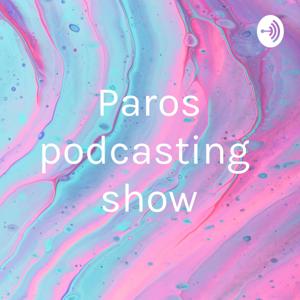 Paros podcasting show