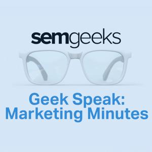 Geek Speak: Marketing Minutes