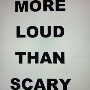 More Loud Than Scary - The Evie and Eddie Podcast