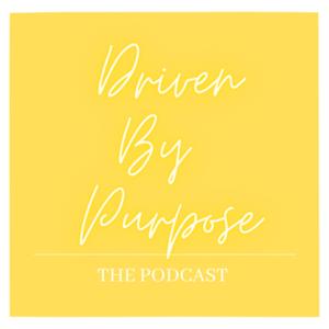 Driven By Purpose