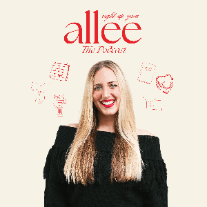The Right Up Your Allee Podcast with Allee Cyrus