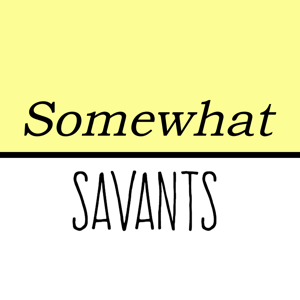 Somewhat Savants