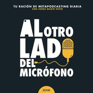 Al otro lado del micrófono by Jorge Marín Nieto